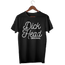 DICKHEAD T-shirt