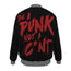 Be a Punk Not a C*nt Bomber Jacket