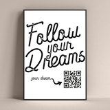 Follow your dreams QR code Poster