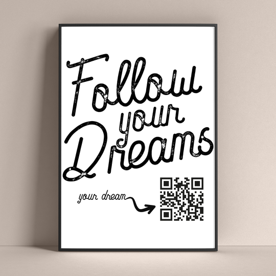 Follow your dreams QR code Poster